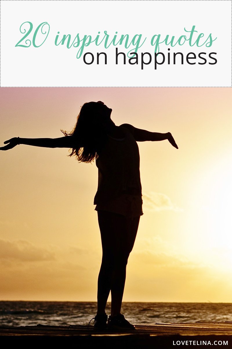 20 Inspiring Quotes on Happiness 