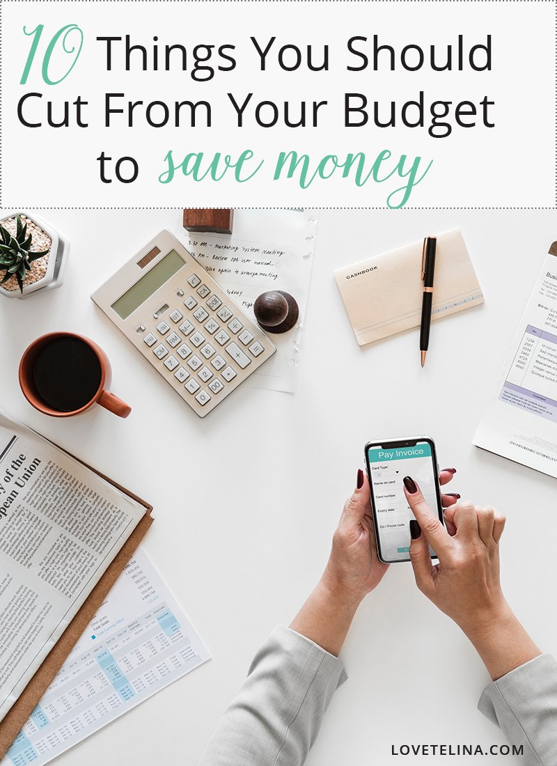 10 Things You Should Cut From Your Budget to Save Money