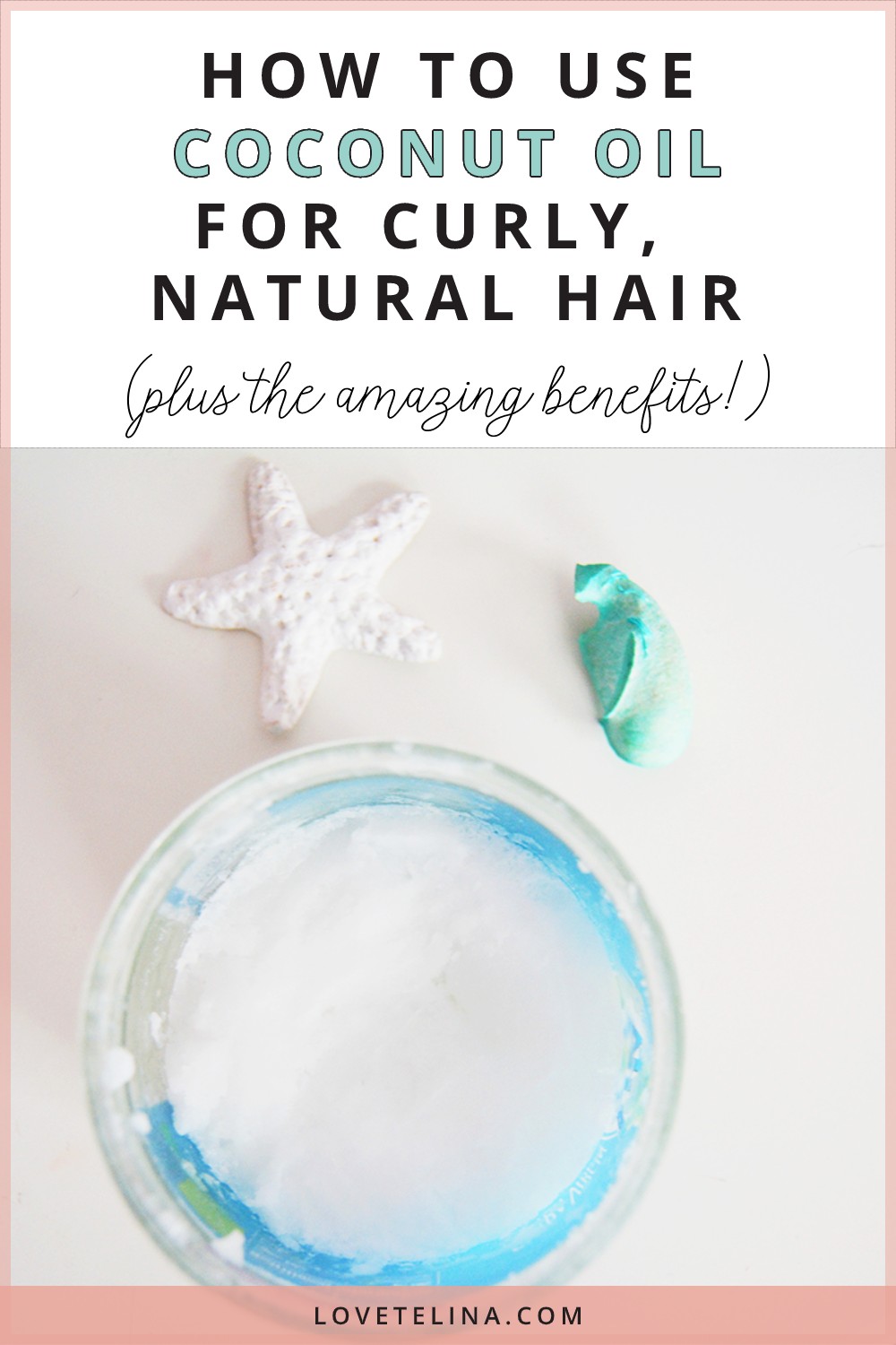 How To Use Coconut Oil For Curly, Natural Hair