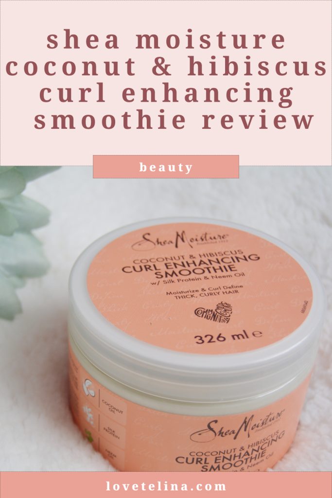 Shea Moisture Coconut & Hibiscus Curl Enhancing Smoothie Review