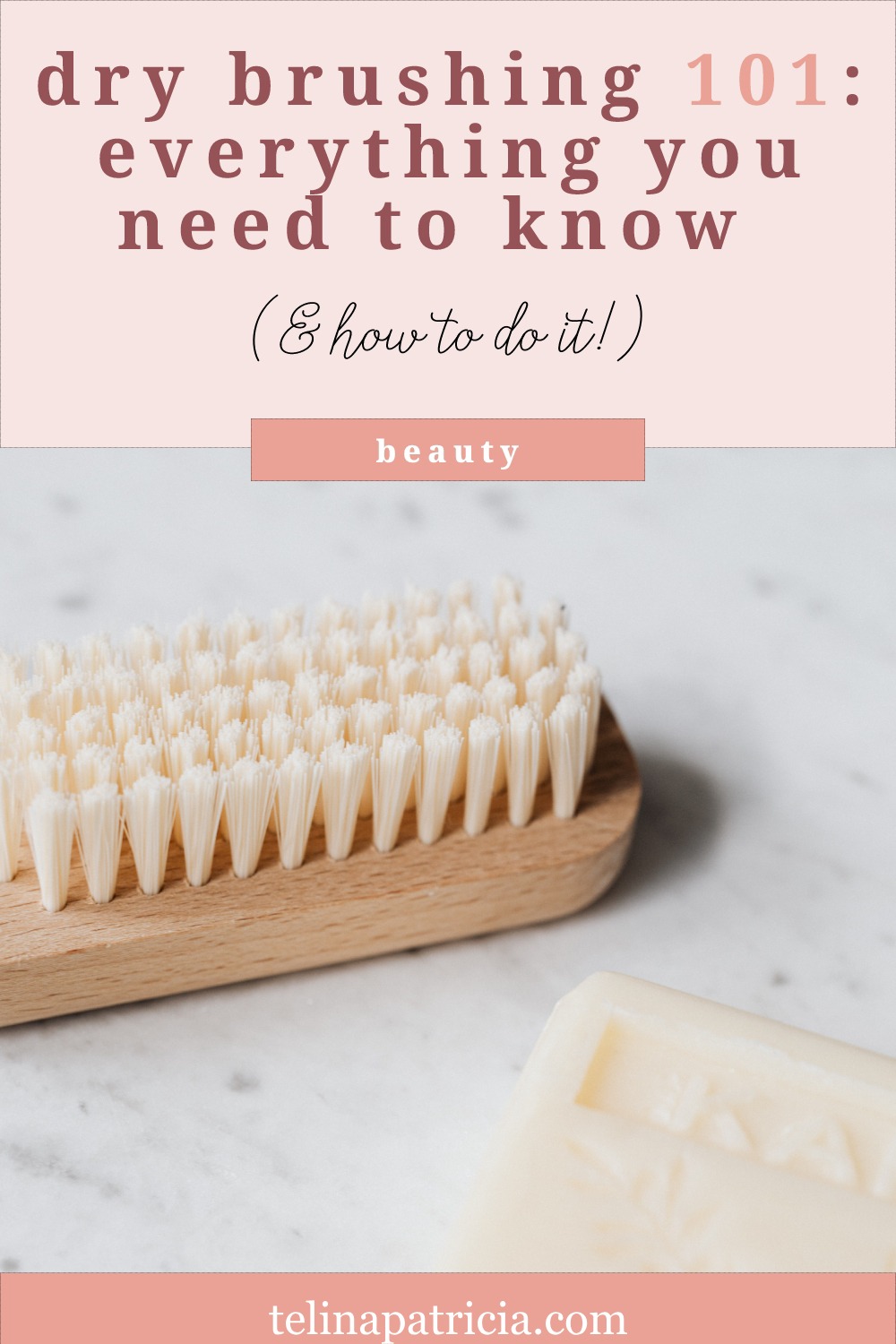 Dry Brushing 101: Everything You Need To Know & How To Do It