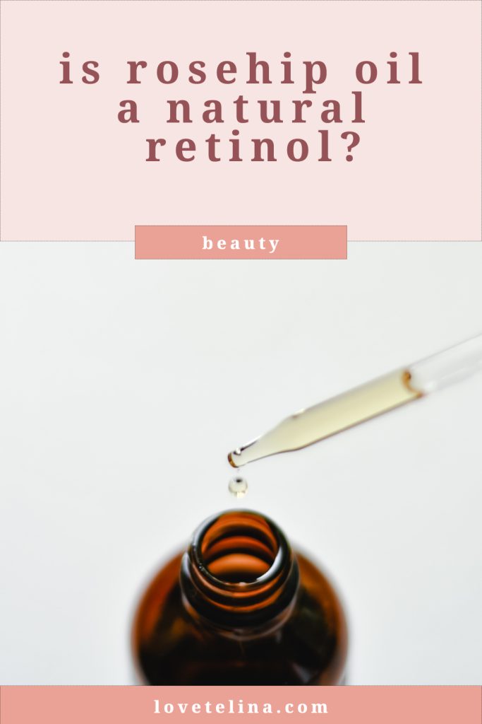 Is Rosehip Oil a Natural Retinol?