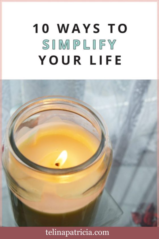 10 Ways to Simplify Your Life
