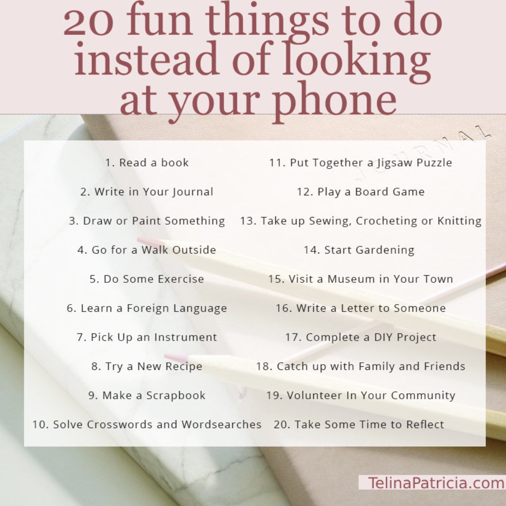 20 Fun Things To Do Instead of Looking at Your Phone