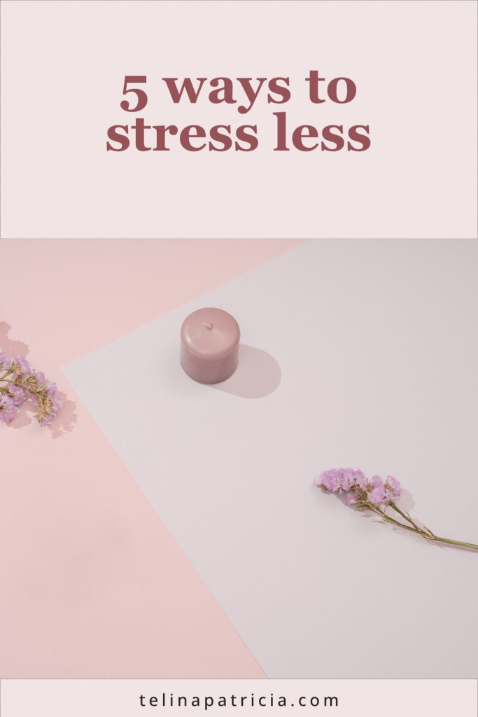 5 ways to stress less