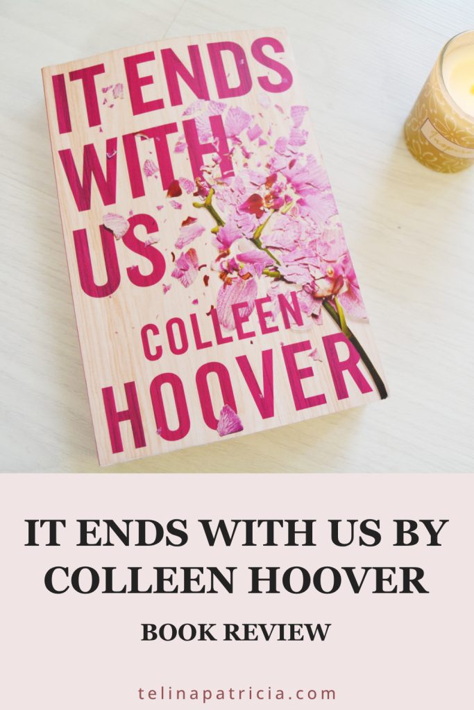 It Ends with Us by Colleen Hoover | Book Review